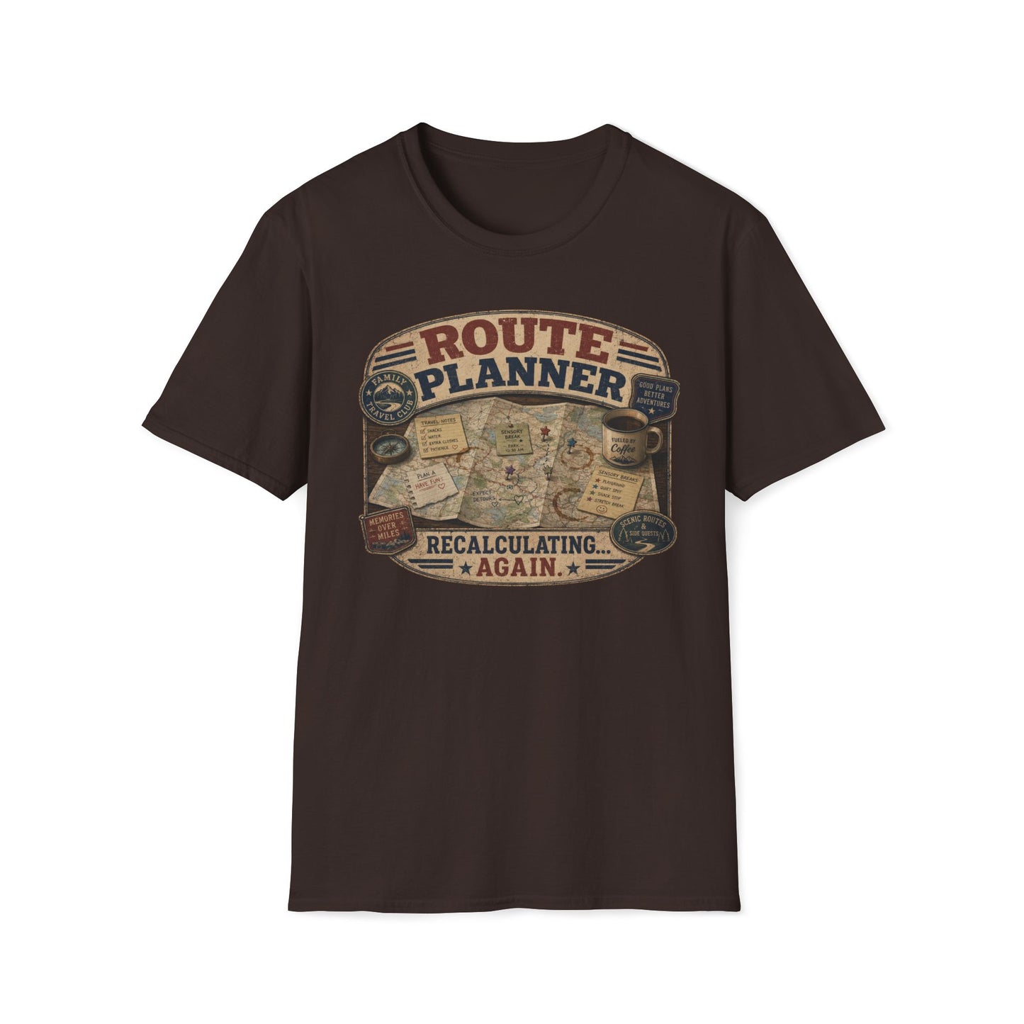 Route Planner Recalculating Again T Shirt