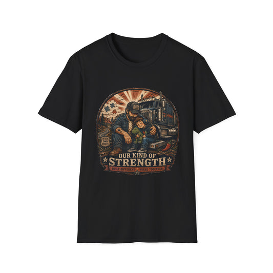 Our Kind of Strength Trucker T Shirt