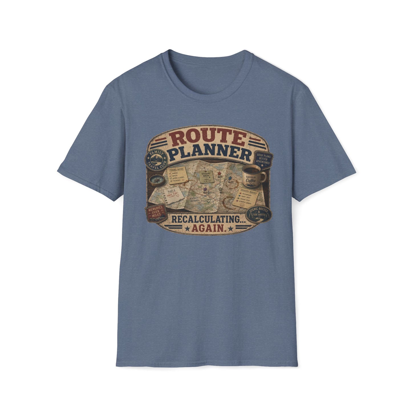 Route Planner Recalculating Again T Shirt